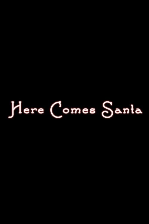 Here Comes Santa movie poster