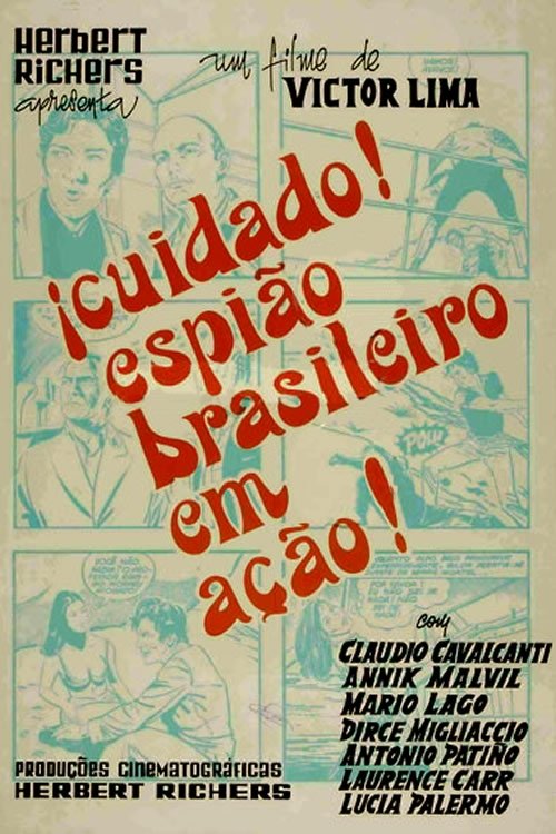 Cuidado! Espião Brasileiro em Ação! movie poster