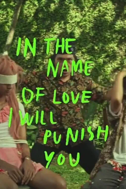 In The Name of Love I Will Punish You movie poster