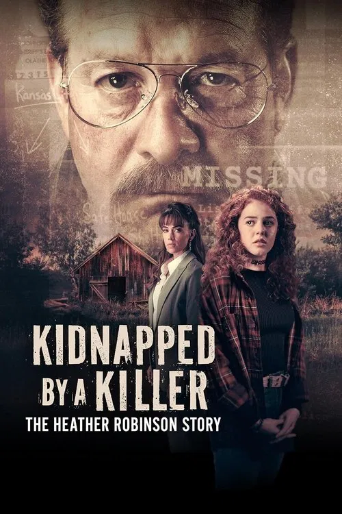 Poster do filme Kidnapped by a Killer: The Heather Robinson Story