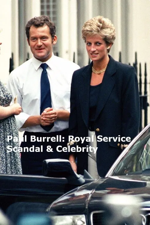 Paul Burrell: Royal Service, Scandal & Celebrity movie poster