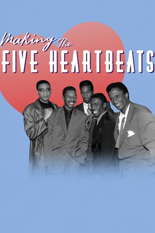 Making The Five Heartbeats movie poster