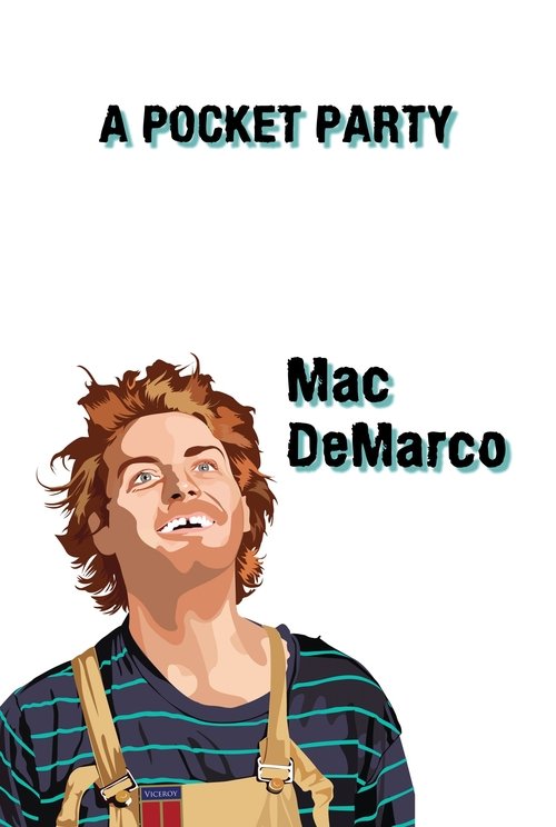 Mac DeMarco: A Pocket Party movie poster