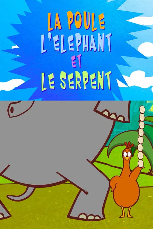 The Delirious Tales: The Chicken, the Elephant and the Snake movie poster