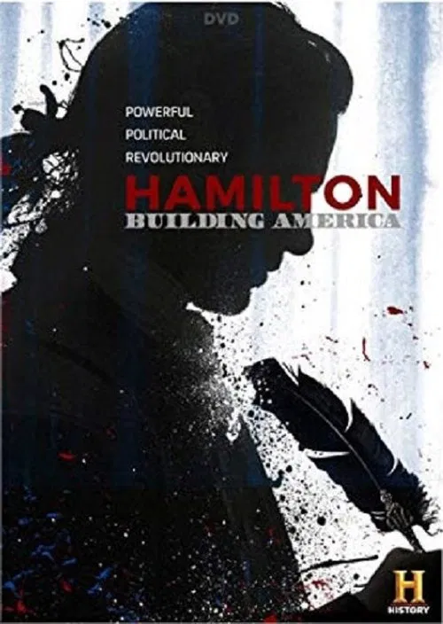 Hamilton: Building America movie poster