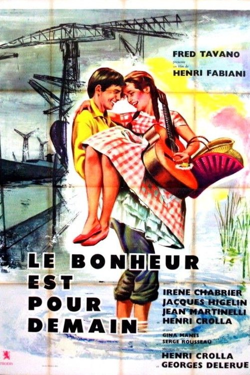 Le bonheur est pour demain movie poster