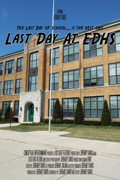 Last Day At EDHS movie poster