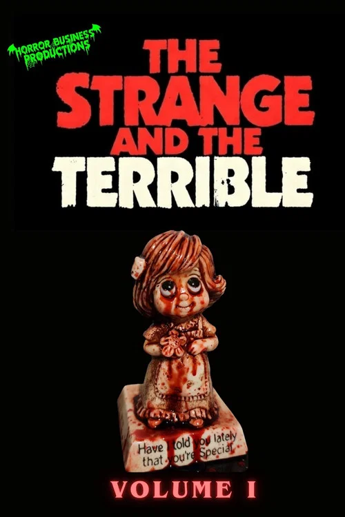 Poster do filme The Strange & The Terrible: Volume I