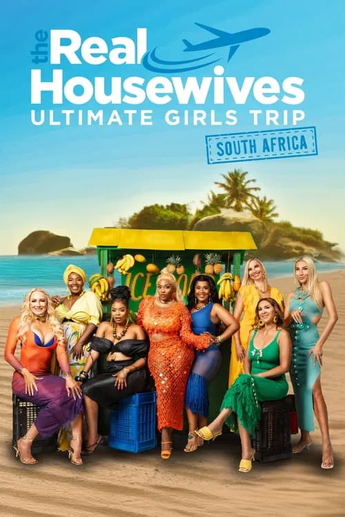 The Real Housewives Ultimate Girls Trip - South Africa tv show poster