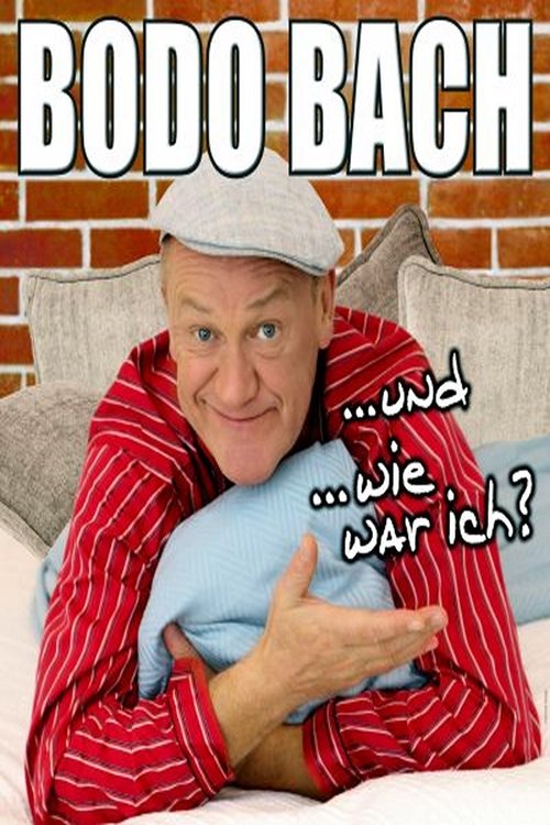 Bodo Bach live - und wie war ich movie poster