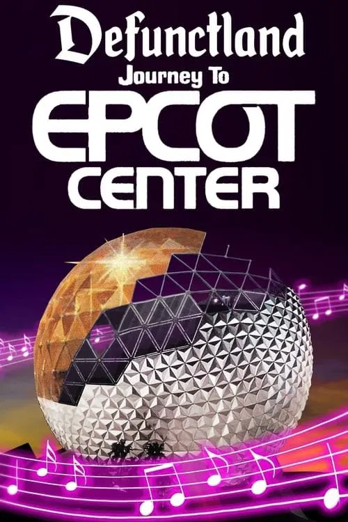 Journey to EPCOT Center:  A Symphonic History movie poster