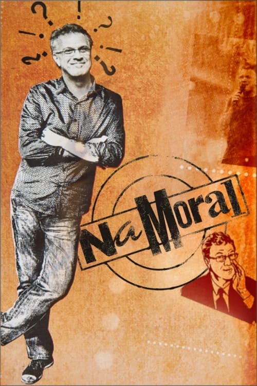 Na Moral tv show poster