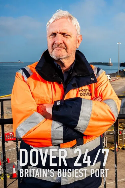 Dover 24/7: Britain's Busiest Port tv show poster