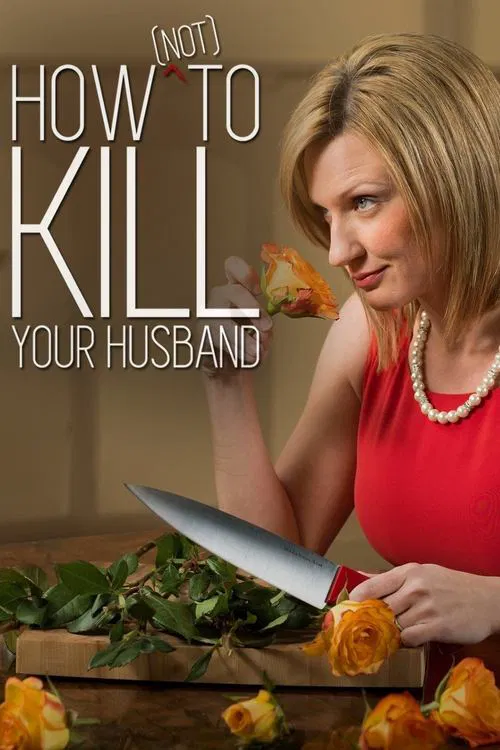How (Not) to Kill Your Husband tv show poster