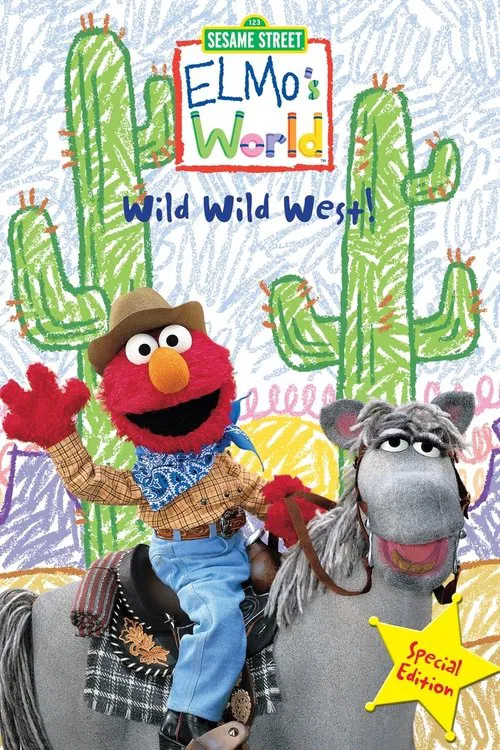 Sesame Street: Elmo's World: Wild Wild West! movie poster