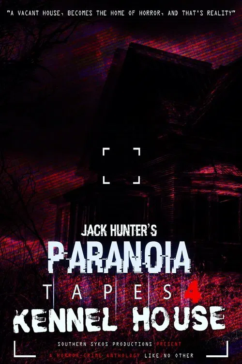 Paranoia Tapes 4: Kennel House movie poster