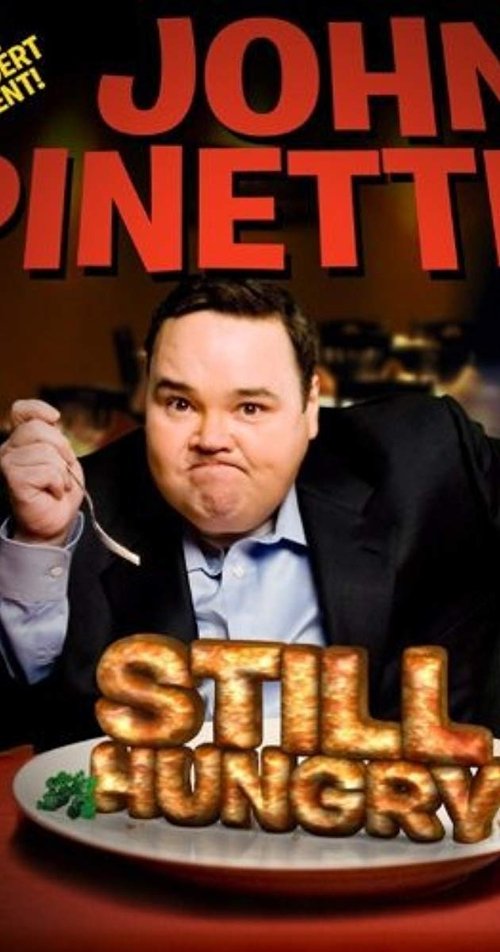 John Pinette: Still Hungry movie poster