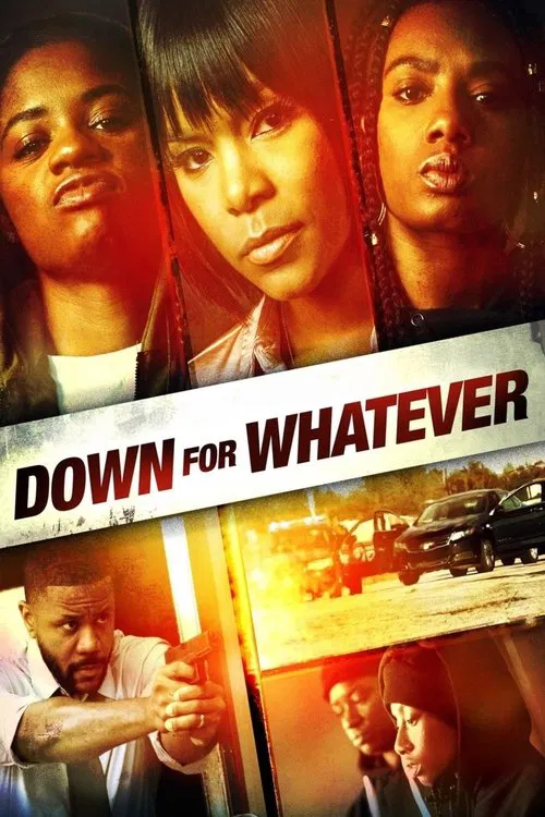 Down for Whatever movie poster
