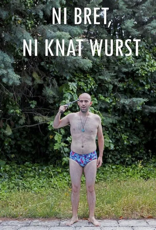 Ni bret ni knat wurst movie poster