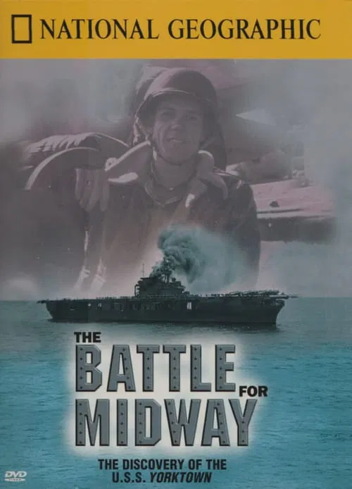 National Geographic Explorer: The Battle For Midway movie poster