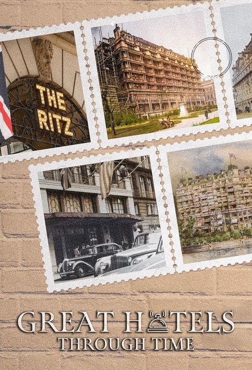 Great Hotels Through Time tv show poster