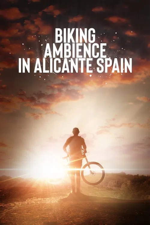Biking Ambience in Alicante Spain movie poster