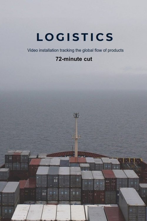Logistics - 72 Minute Cut movie poster