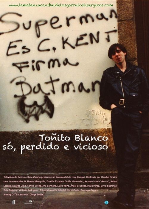 Toñito Blanco. Só, perdido e vicioso movie poster