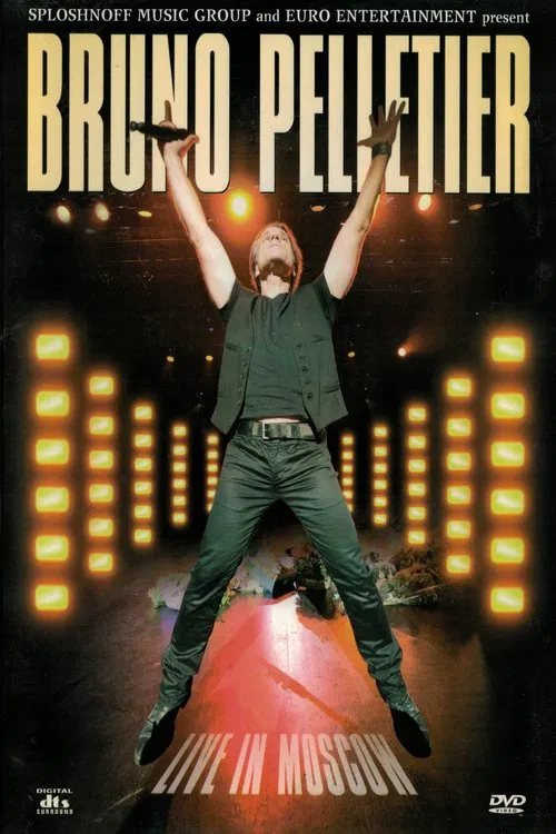 Bruno Pelletier - Live in Moscow 2011 movie poster