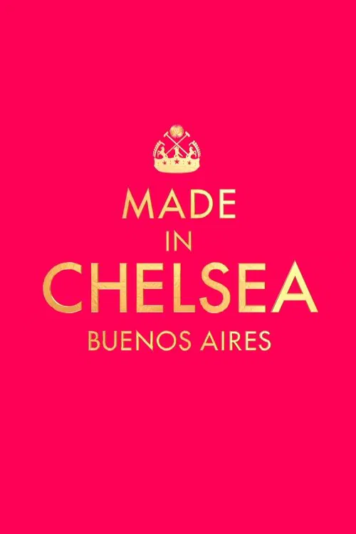 Made in Chelsea: Buenos Aires tv show poster