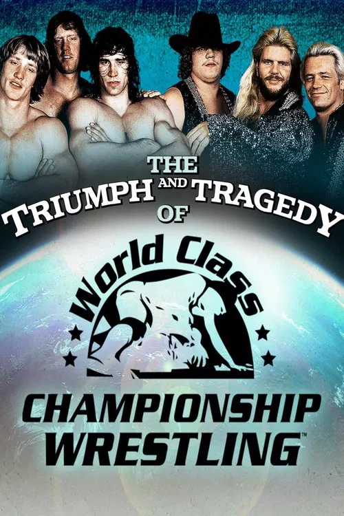 The Triumph and Tragedy of World Class Championship Wrestling movie poster