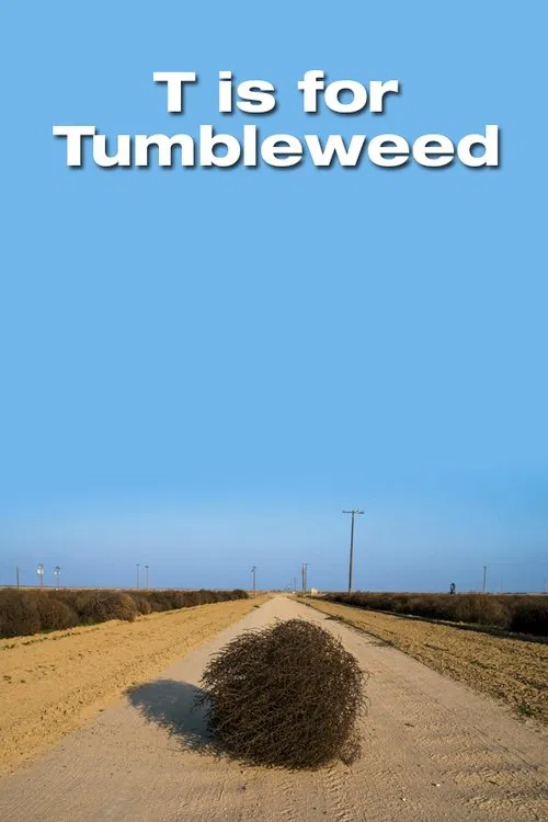 T Is for Tumbleweed movie poster