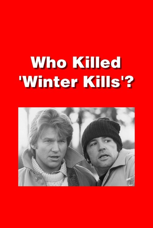 Who Killed 'Winter Kills'? movie poster