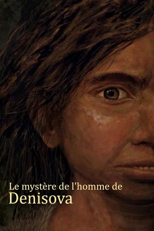 Le mystère de l'homme de Denisova movie poster