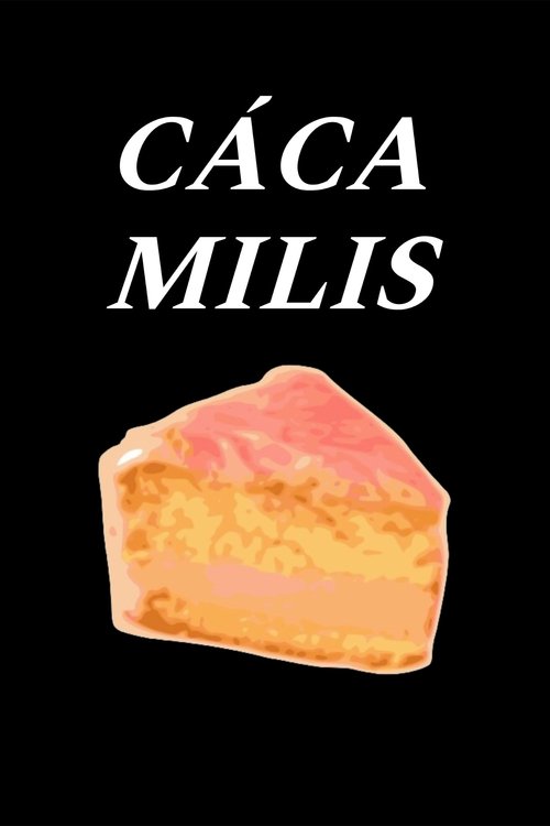 Cáca Milis movie poster