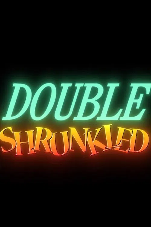 Double Shrunkled movie poster