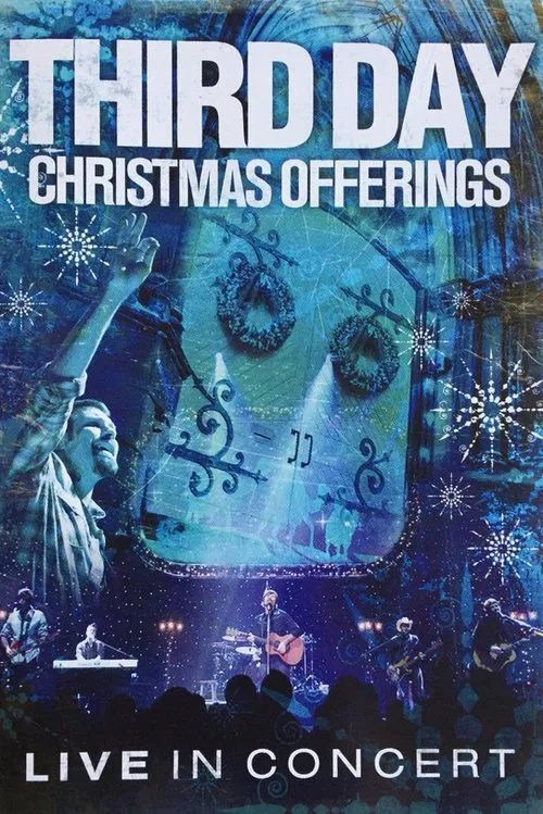 Third Day: Christmas Offerings (Live in Concert) movie poster