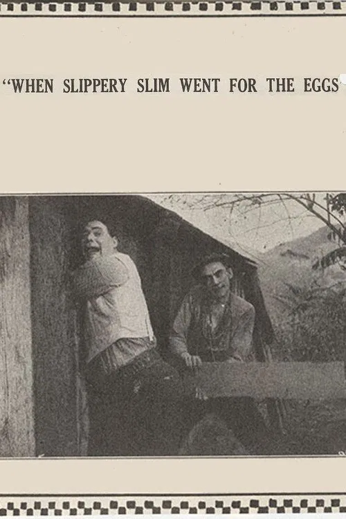 When Slippery Slim Went for the Eggs movie poster