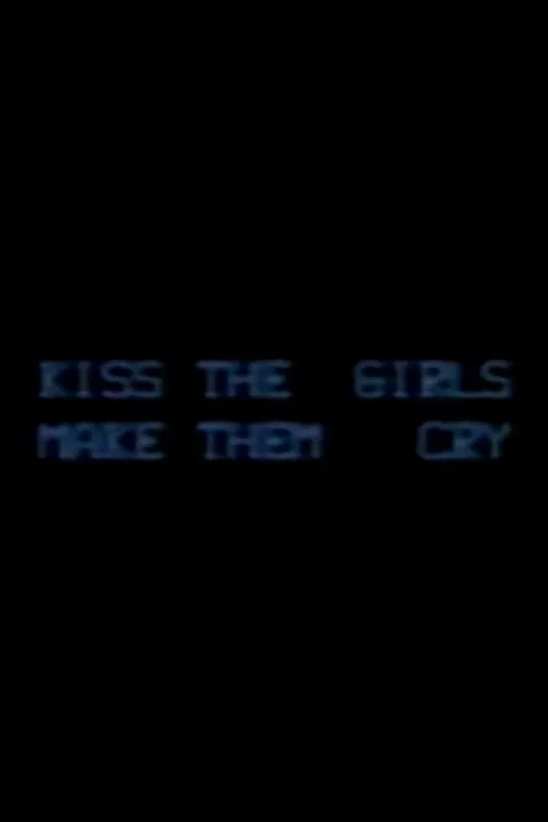 Kiss the Girls: Make them Cry movie poster