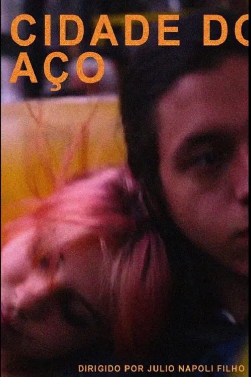 Cidade do Aço movie poster