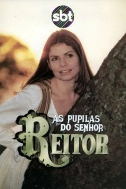 As Pupilas do Senhor Reitor tv show poster