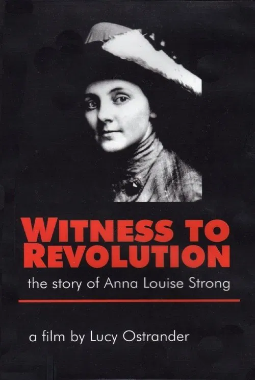 Witness to Revolution: The Story of Anna Louise Strong movie poster