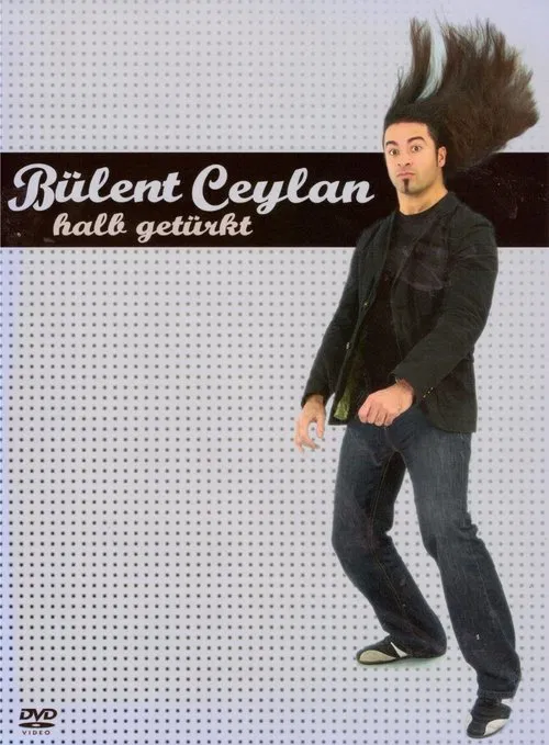 Bülent Ceylan - Halb Getürkt movie poster