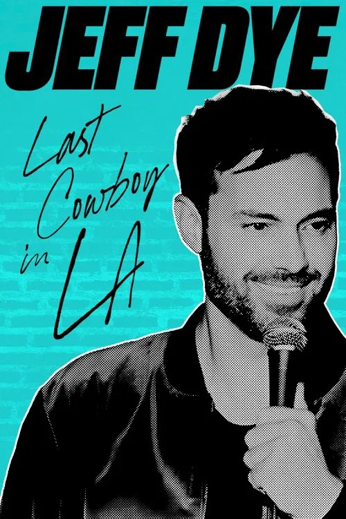 Jeff Dye: Last Cowboy in LA movie poster