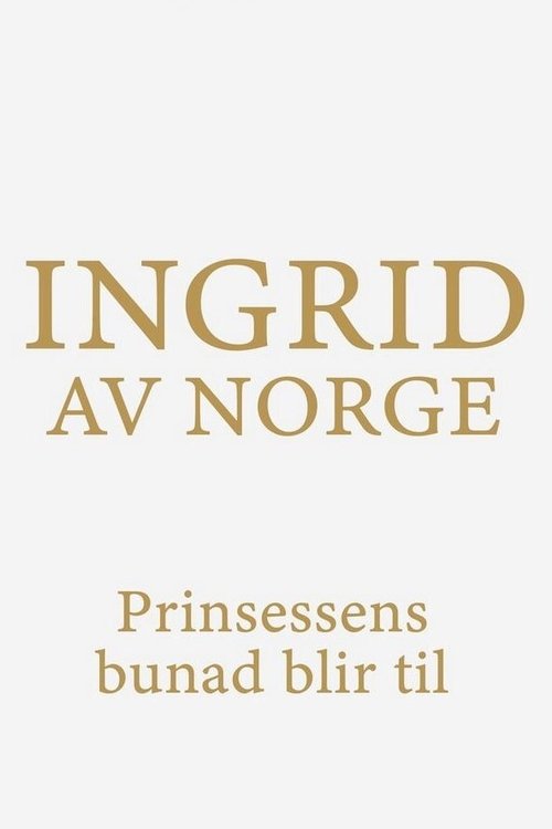 Ingrid of Norway movie poster
