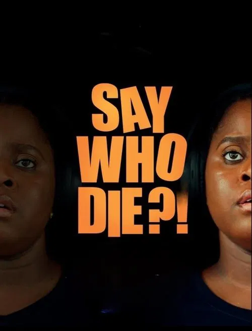Say Who Die movie poster
