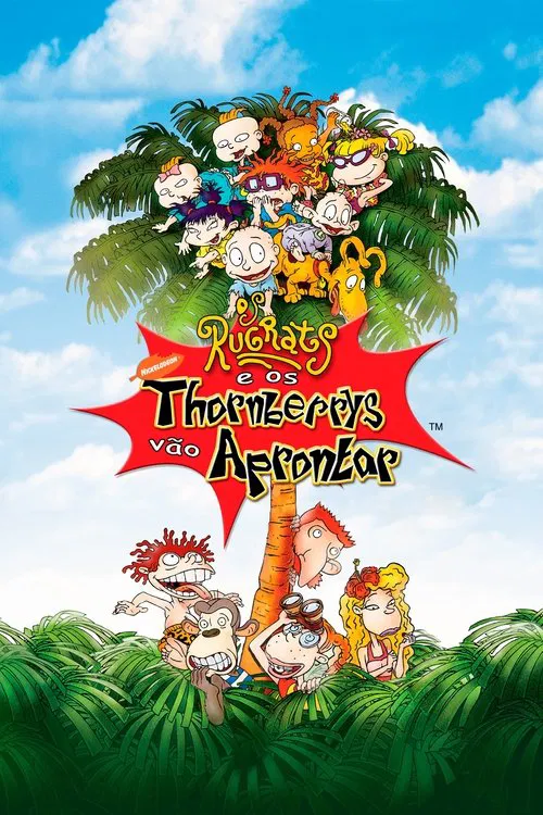 Poster do filme Os Rugrats e os Thornberrys Vão Aprontar