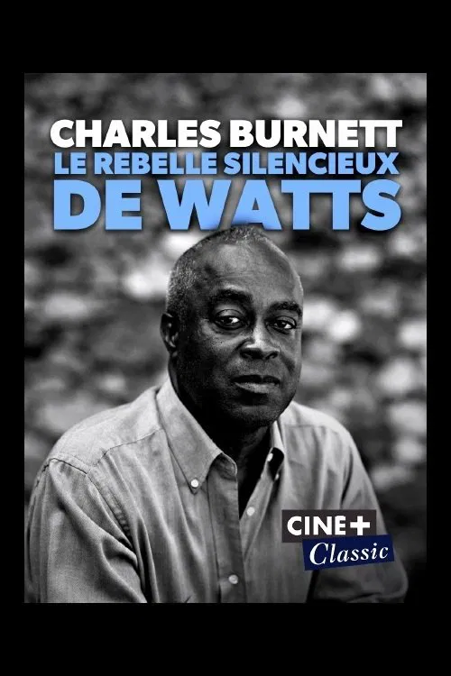 Charles Burnett : Le rebelle silencieux de Watts movie poster