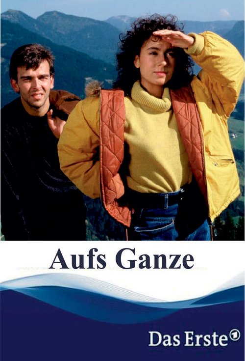 Aufs Ganze movie poster