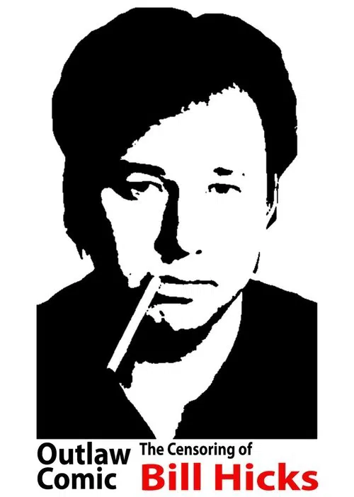 Outlaw Comic: The Censoring of Bill Hicks movie poster